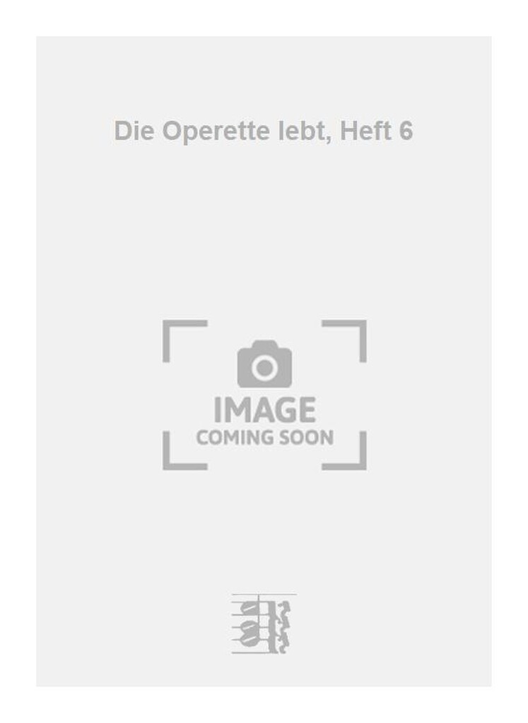 Die Operette lebt, Heft 6